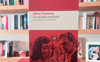 Reseña de La ciudad expoliada de Olivia Manning